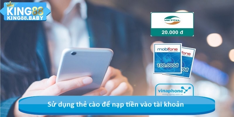 Sử dụng thẻ cào để nạp tiền vào tài khoản