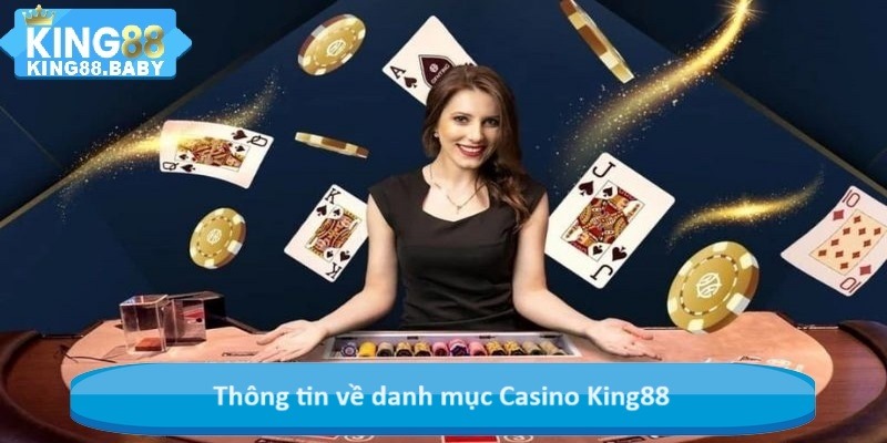 Thông tin về danh mục Casino King88